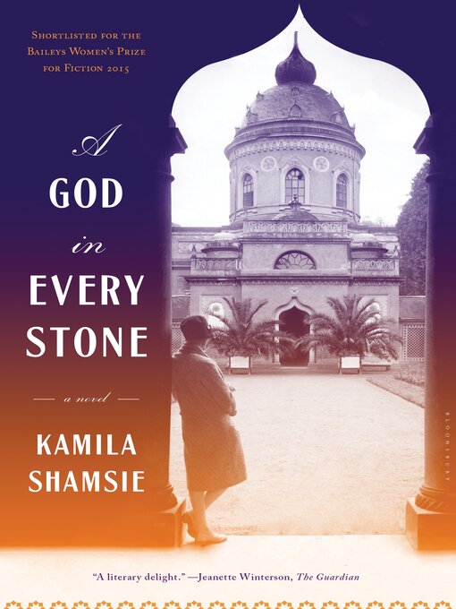 Title details for A God in Every Stone by Kamila Shamsie - Available